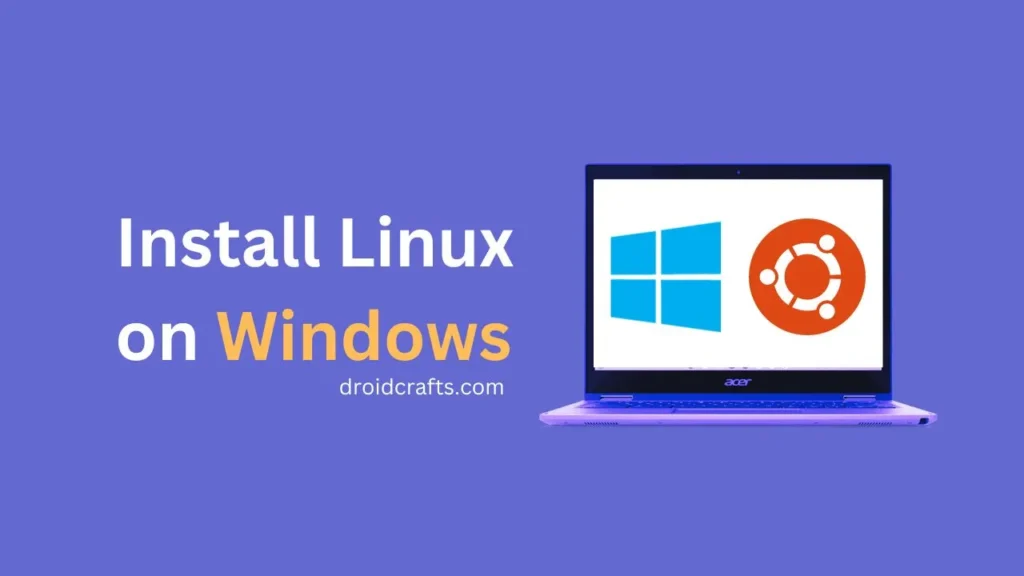 How to Enable WSL and Install Linux on Windows