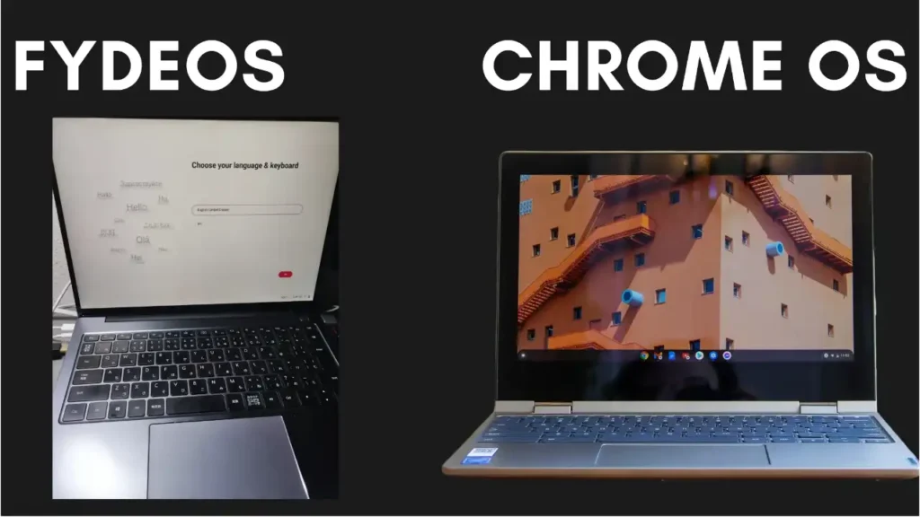 Comparison of FydeOS vs Chrome OS