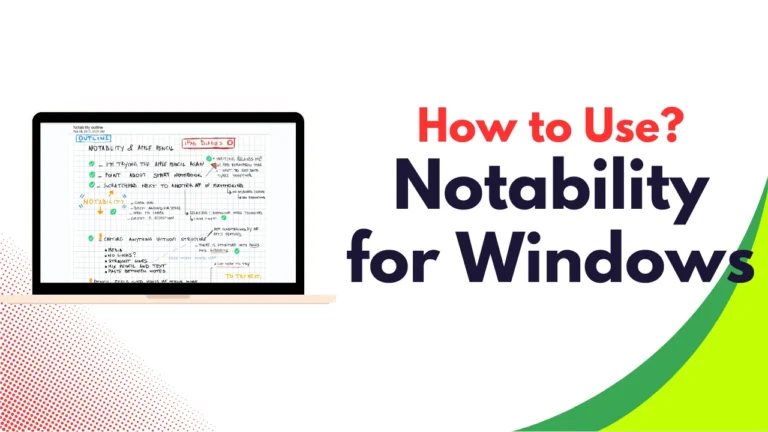 How to Use Notability for Windows