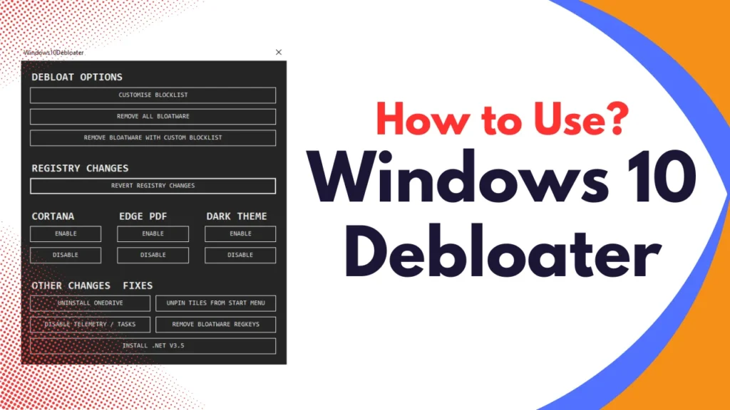 How to Use Windows 10 Debloater