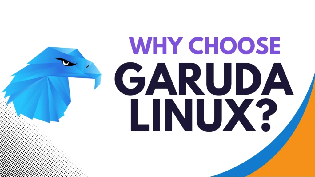 Why-Choose-Garuda-Linux