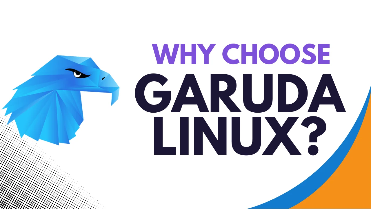 Why-Choose-Garuda-Linux