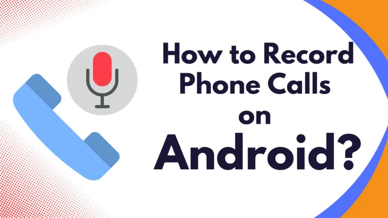 How-to-Record-Phone-Calls-on-Android.webp