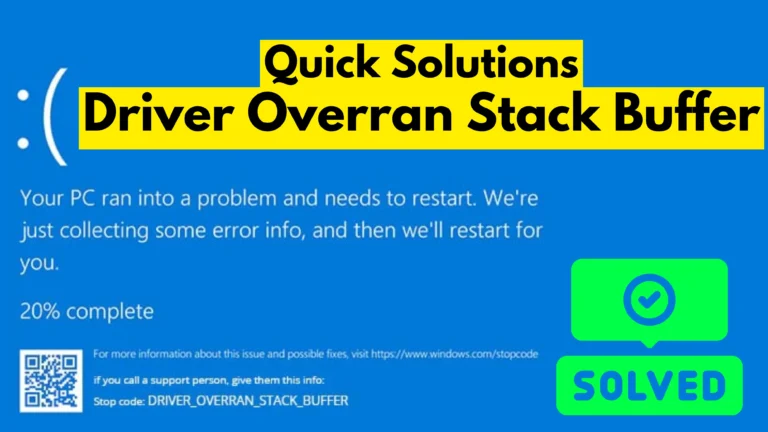 Quick Solutions for the 'Driver Overran Stack Buffer' Blue Screen Error