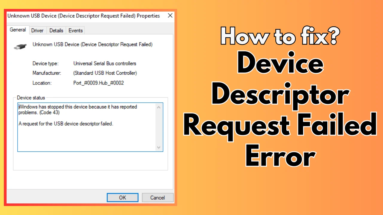 How to Fix 'Device Descriptor Request Failed' Error