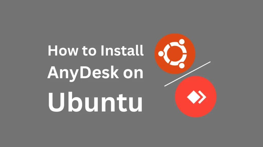 How to Install AnyDesk on Ubuntu 24.04 LTS